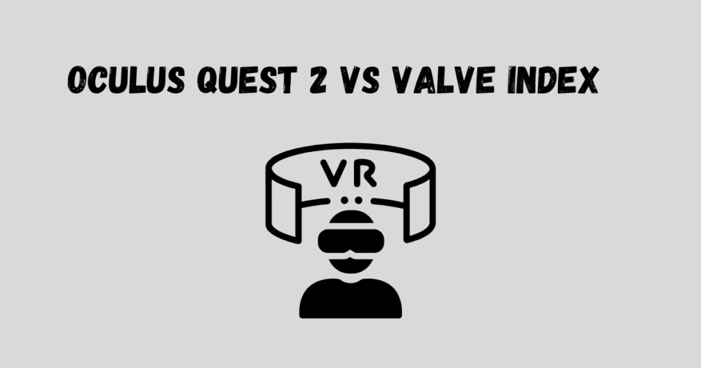 oculus quest 2 vs valve index